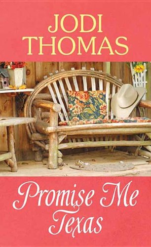 Promise Me Texas by Jodi Thomas