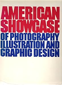 American Showcase of Photography Illustration and Graphic Design by Inc. American Showcase