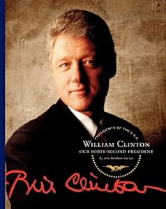 William Clinton: Our Forty-Second President