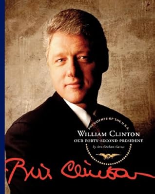 William Clinton: Our Forty-Second President