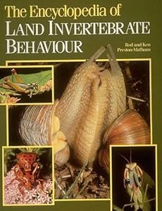 The Encyclopedia of Land Invertebrate Behaviour by Rod Preston-Mafham