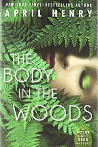The Body in the Woods: A Point Last Seen Mystery