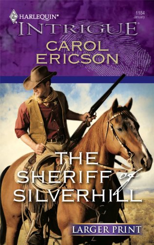 The Sheriff of Silverhill by Carol Ericson