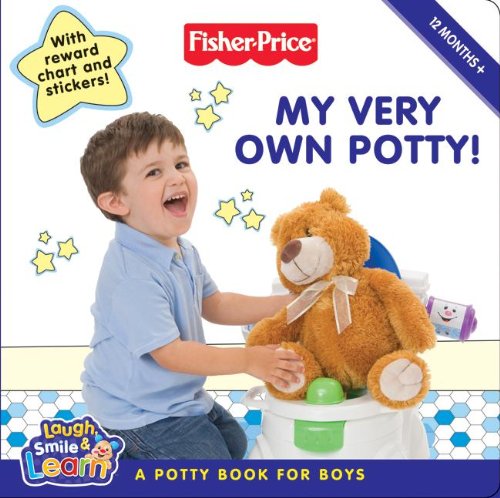 Fisher-Price: My Very Own Potty!: A Potty Book for Boys by Gail Herman