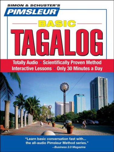 Tagalog, Basic: Learn to Speak and Understand Tagalog with Pimsleur Language Programs by Pimsleur