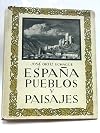 Espana Pueblos y Paisajes