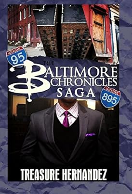 The Baltimore Chronicles Saga