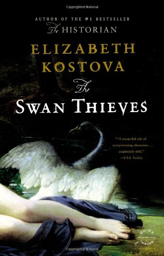 The Swan Thieves by Elizabeth Kostova