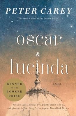 Oscar and Lucinda: A Novel (Man Booker Prize Winner) (Vintage International)
