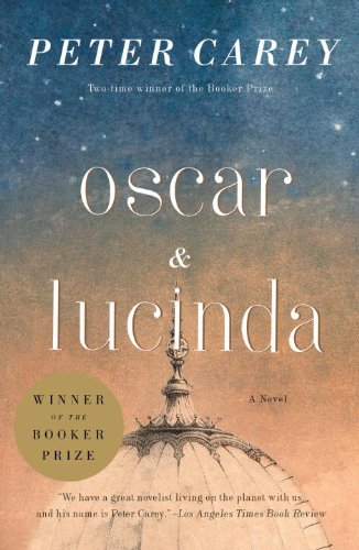 Oscar and Lucinda: movie tie-in edition (Vintage International) by Peter Carey