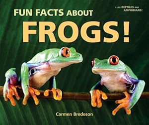 Fun Facts About Frogs! (I Like Reptiles and Amphibians!)