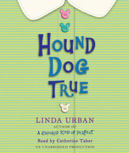 Hound Dog True by Linda Urban