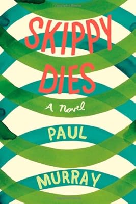 Skippy Dies: A Novel