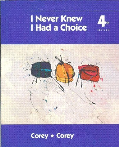 I Never Knew I Had a Choice by Gerald Corey