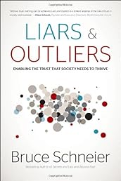 Liars and Outliers: Enabling the Trust that Society Needs to Thrive