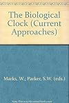 The Biological Clock (Current Approaches)