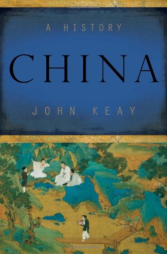 China: A History by John Keay