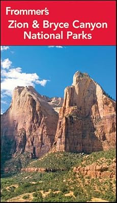 Frommer's Zion and Bryce Canyon National Parks