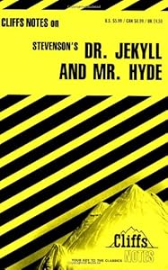 Stevenson's Dr. Jekyll and Mr. Hyde (Cliffs Notes)