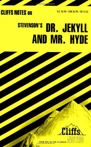 Stevenson's Dr. Jekyll and Mr. Hyde (Cliffs Notes) by Robert Louis Stevenson