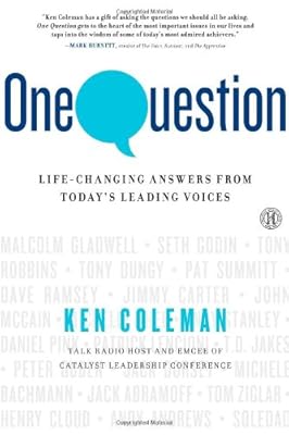 One Question: Life-Changing Answers from Today's Leading Voices