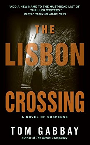 The Lisbon Crossing by Tom Gabbay