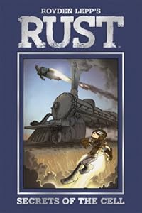 Rust Volume 2: Secrets of the Cell