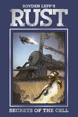 Rust Volume 2: Secrets of the Cell