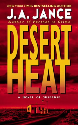 Desert Heat (Joanna Brady Mysteries Book 1) by Kendra Elliot