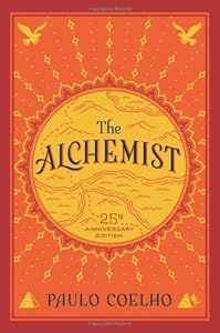 The Alchemist: A Modern Classic of Magic and Mysticism (Perennial Classics) by Paulo Coelho