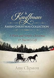 A Kauffman Amish Christmas Collection (Kauffman Amish Bakery Series)