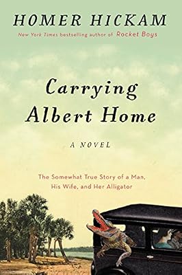 Carrying Albert Home LP: The Somewhat True Story of a Man, His Wife, and Her Alligator
