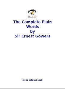 The Complete Plain Words by Ernest Gowers