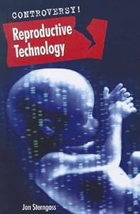 Reproductive Technology (Controversy! Group 3)