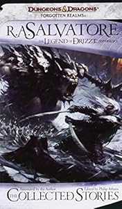 The Collected Stories: The Legend of Drizzt
