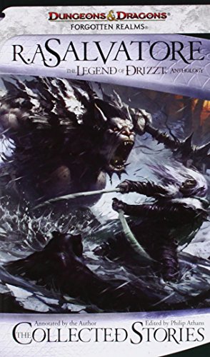 The Collected Stories: The Legend of Drizzt by R  A Salvatore