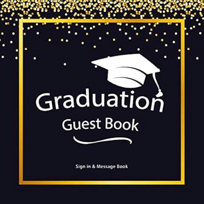 Graduation Guest Book: Class of 2019 Sign in Congratulations Party Write in Decoration Supplies (2019 Graduate Guest Book)