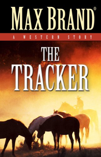 The tracker by Max Brand
