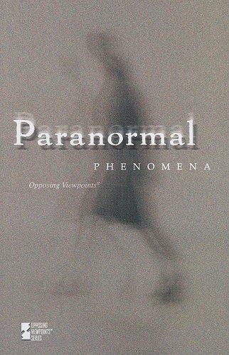 Paranormal Phenomena (Opposing Viewpoints) by Karen Miller