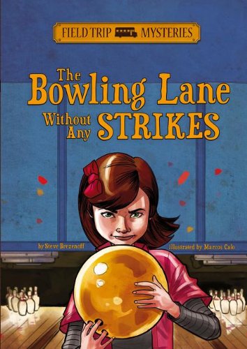 The Bowling Lane Without Any Strikes by Steve Brezenoff