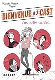 Bienvenue au Cast : Aux portes du rêve (tome 1) par Pascale Perrier