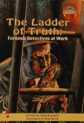 The Ladder Of Truth: Forensic Detectives At Work