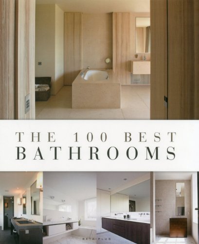 The 100 Best Bathrooms by Wim Pauwels