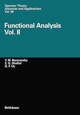 Functional Analysis: Vol.II (Operator Theory: Advances and Applications, 86)