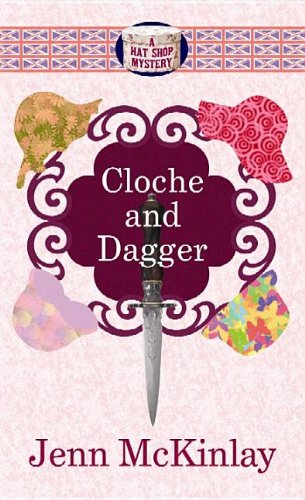 Cloche and Dagger by Jenn Mckinlay