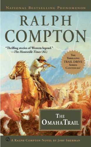 Ralph Compton The Omaha Trail by Jory Sherman