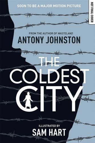 The Coldest City by Antony Johnston