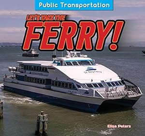 Let's take the ferry