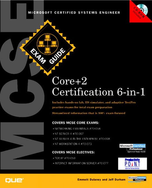 MCSE Core Certification Exam Guide 6-in-1 (Exam Guides) by Emmett Dulaney