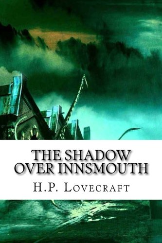 The Shadow Over Innsmouth